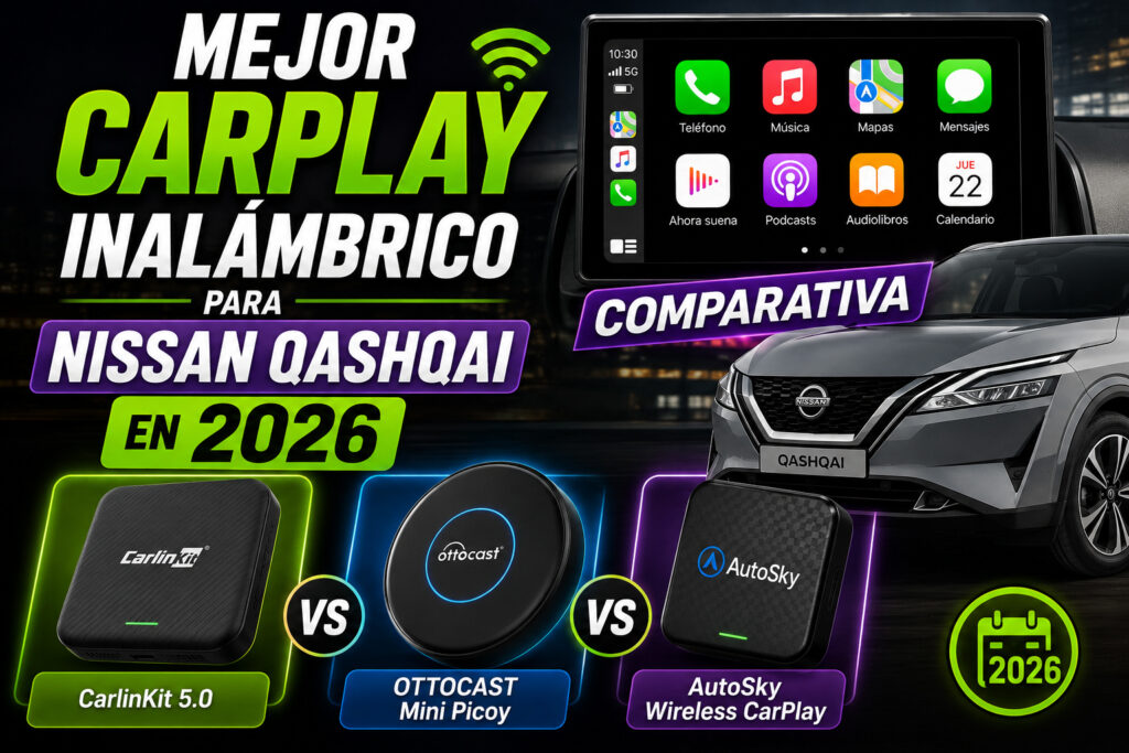 Nissan Qashqai equipado con Apple CarPlay inalámbrico mostrando la pantalla multimedia, varios adaptadores recomendados para 2026.
