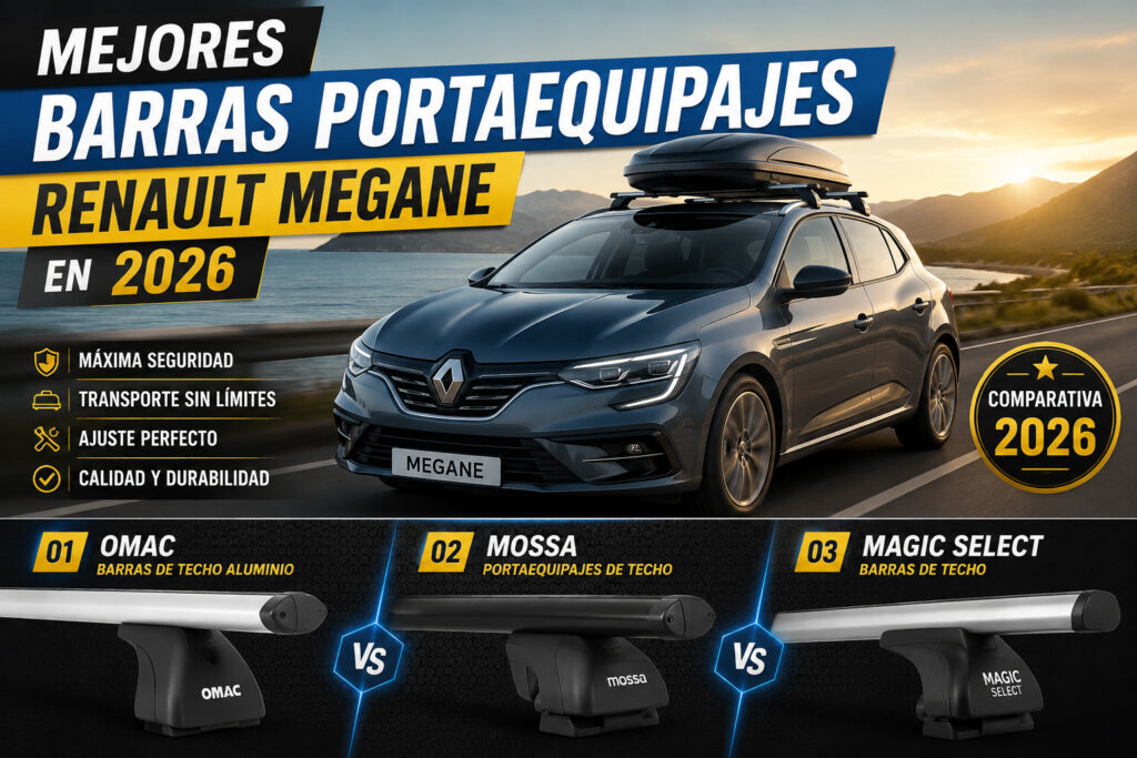 imagen comparativa de barras portaequipajes para Renault Megane 2026, con diseño tipo banner. Se muestra un Renault Megane circulando junto al mar con cofre en el techo y tres modelos de barras (OMAC, Mossa y Magic Select) en una comparativa visual con estética moderna, títulos grandes y estilo promocional.”