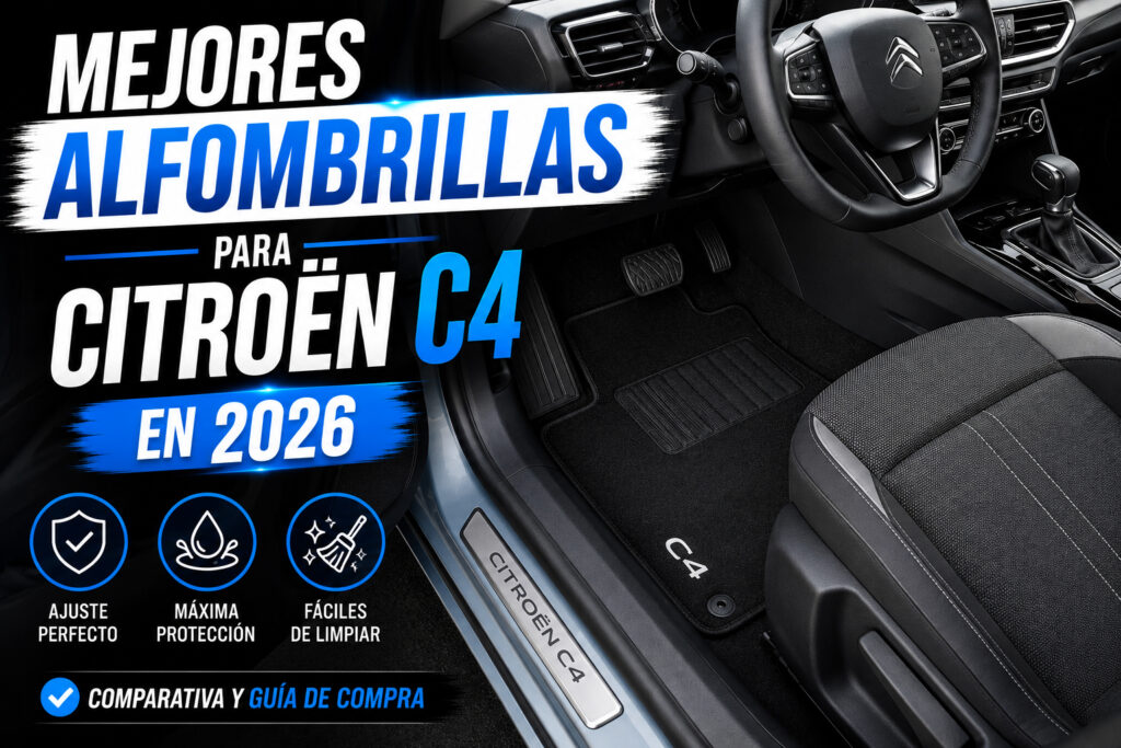 Mejores alfombrillas para Citroën C4 en 2026, interior del vehículo con alfombrillas premium a medida, ajuste perfecto, protección frente a suciedad y desgaste diario, comparativa de accesorios para coche.