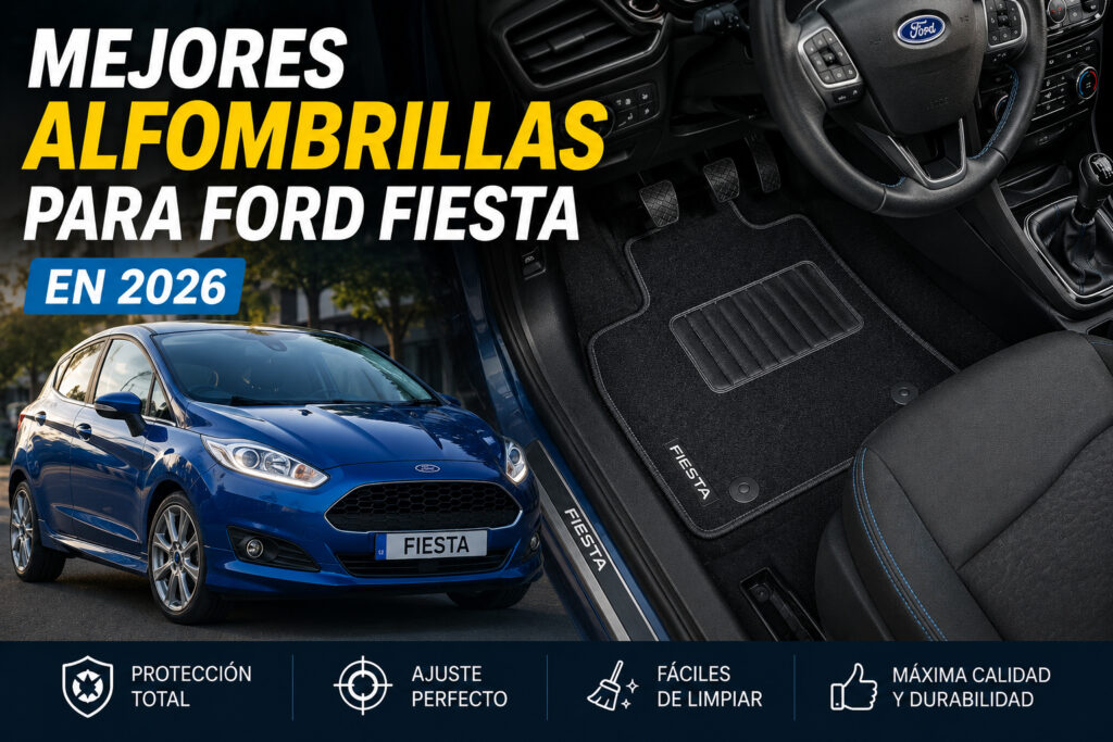 Ford Fiesta con alfombrillas a medida de goma y moqueta para proteger el suelo del vehículo