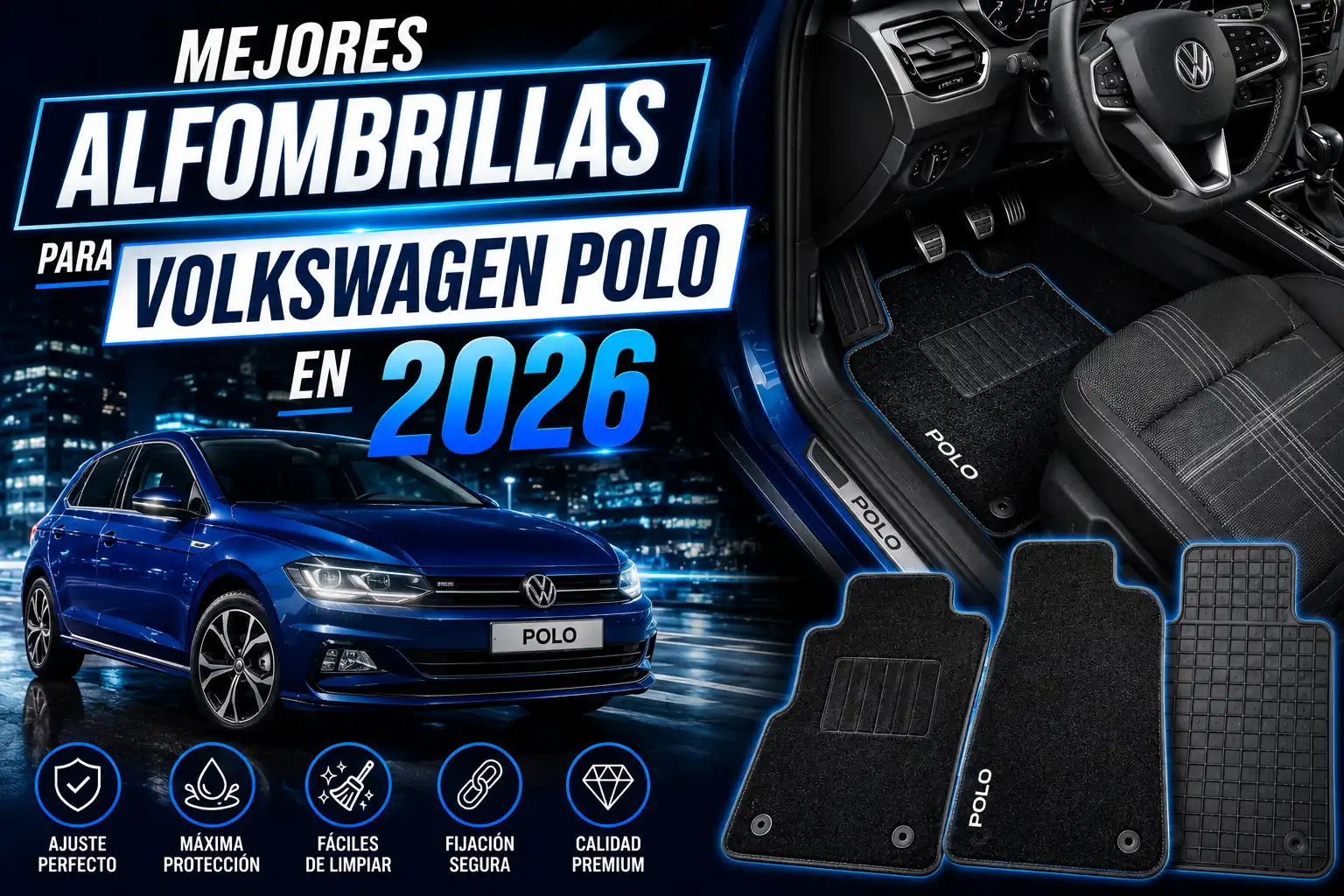 Mejores alfombrillas para Volkswagen Polo en 2026, interior del coche con alfombrillas premium a medida, máxima protección contra suciedad y desgaste, comparativa de accesorios para Volkswagen Polo