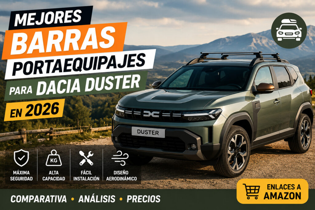 Mejores barras portaequipajes para Dacia Duster en 2026, Dacia Duster con barras de techo de aluminio para transportar cofres, bicicletas y equipaje, comparativa de accesorios para viajes y carga