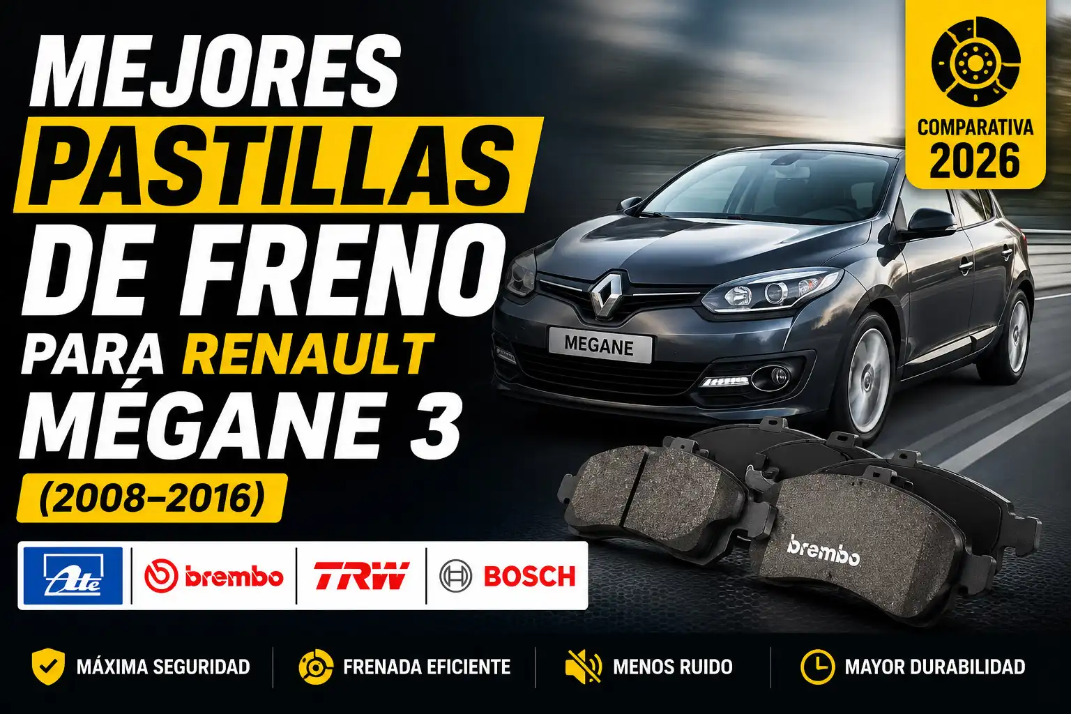Mejores pastillas de freno para Renault Mégane 3 (2008–2016)