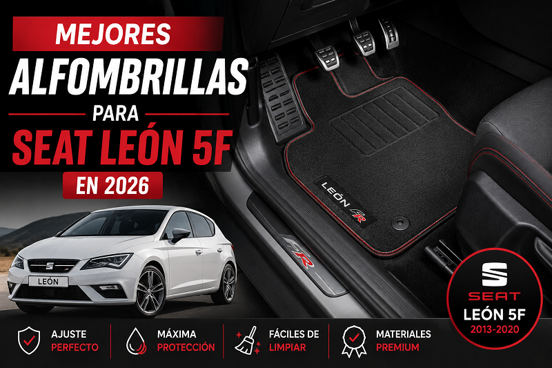 Alfombrillas premium instaladas en un Seat León 5F mostrando ajuste perfecto, protección del suelo y acabado de alta calidad en 2026.