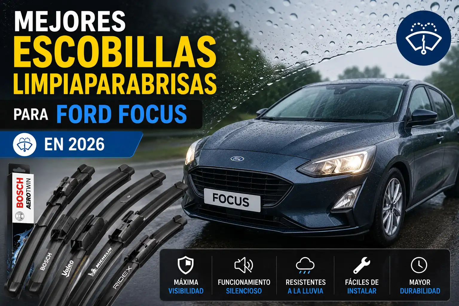 Mejores escobillas limpiaparabrisas para Ford Focus en 2026 comparativa de las mejores opciones compatibles.
