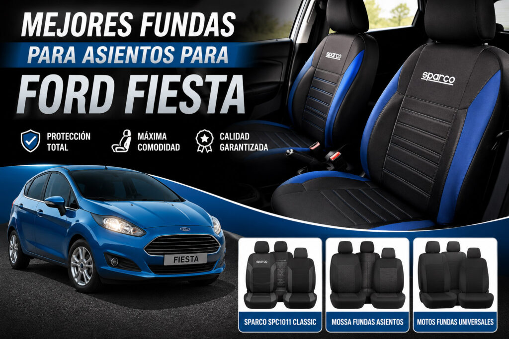 Mejores fundas para asientos de Ford Fiesta con diseño deportivo y protección para el interior del vehículo