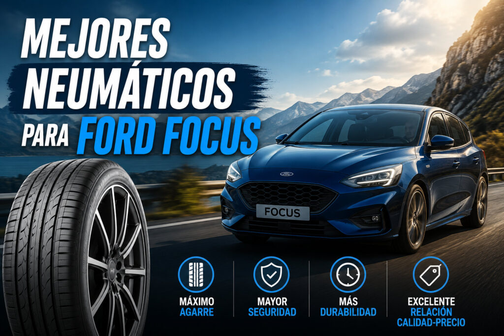 Comparativa de los mejores neumáticos para Ford Fiesta con un neumático en primer plano y un Ford Focus azul fondo.