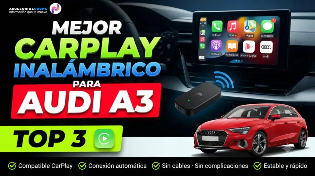 Audi A3 con pantalla multimedia mostrando Apple CarPlay inalámbrico, varios dispositivos y marcas.