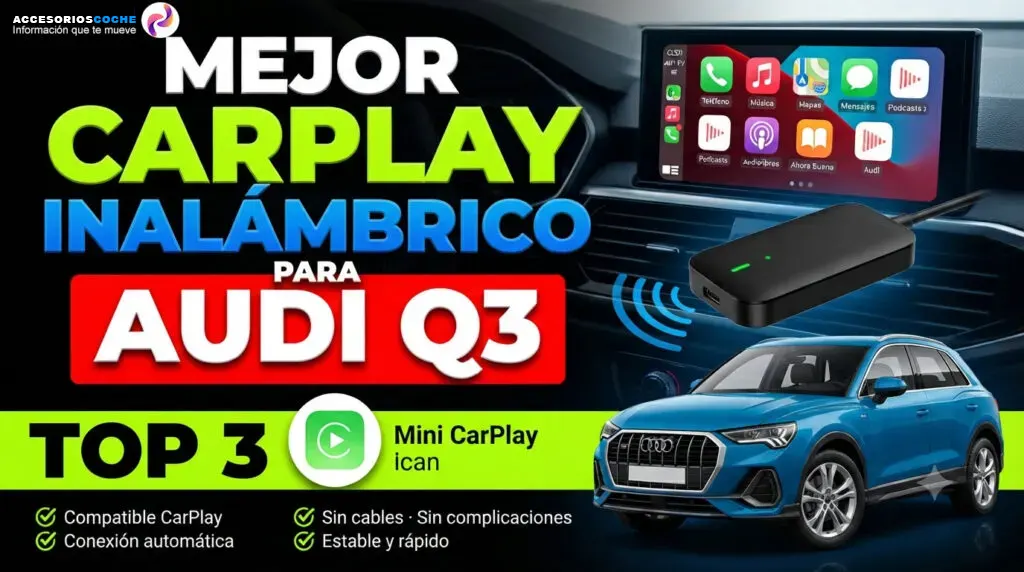 Audi Q3 con pantalla multimedia mostrando Apple CarPlay inalámbrico, varios dispositivos y marcas.